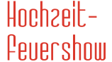 HOCHZEIT FEUERSHOW